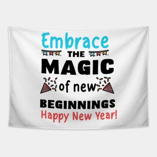 Embrace the magic of new beginnings. Happy New Year! Tapestry