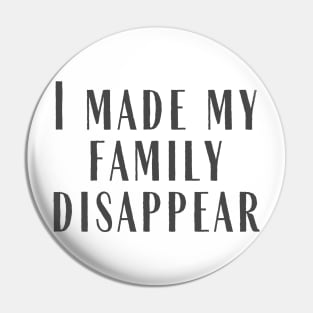 Disappear Pin