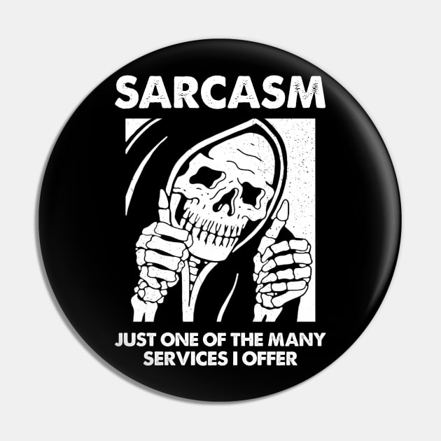 Sarcasm - Just One Of The Many Services I Offer Pin by Three Meat Curry
