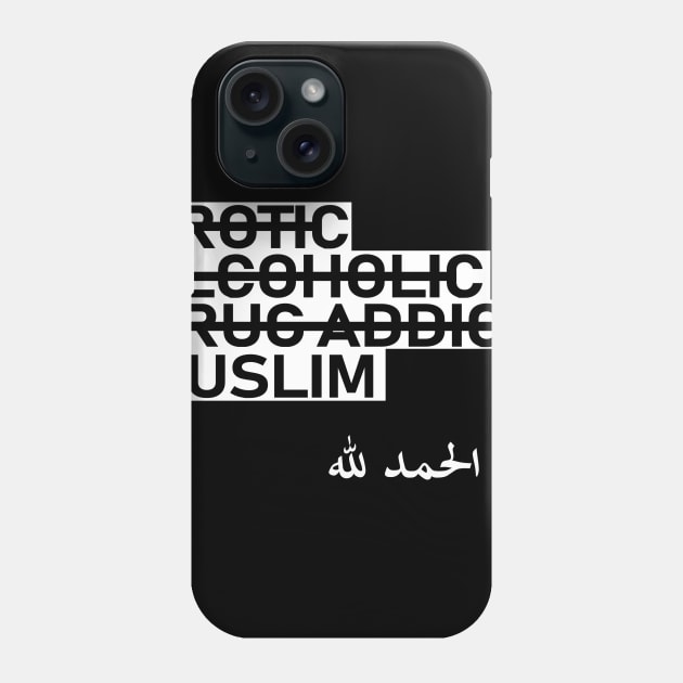 No drug, no alcohol, Muslim, religion Phone Case by elamirkader