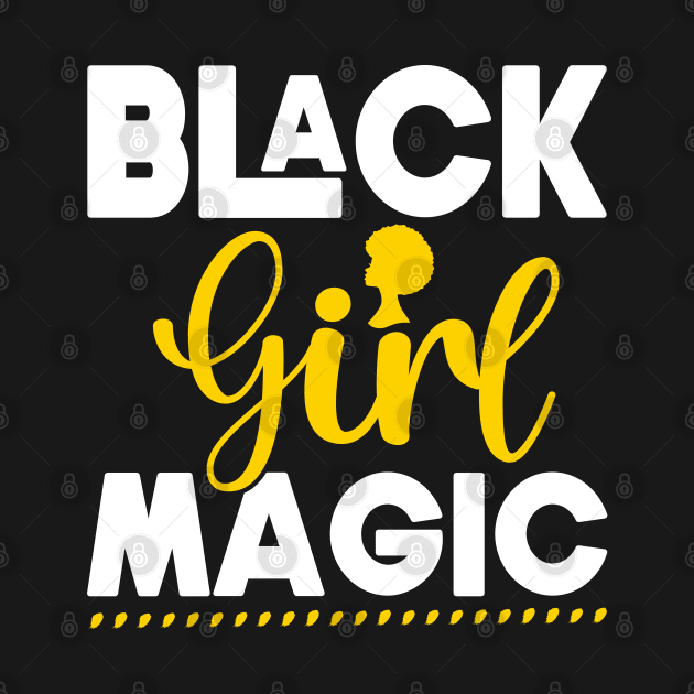 Black Girl Magic, Black History, Black women by UrbanLifeApparel