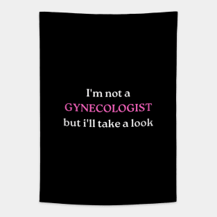 I'm not a GYNECOLOGIST, but i'll take a look Tapestry