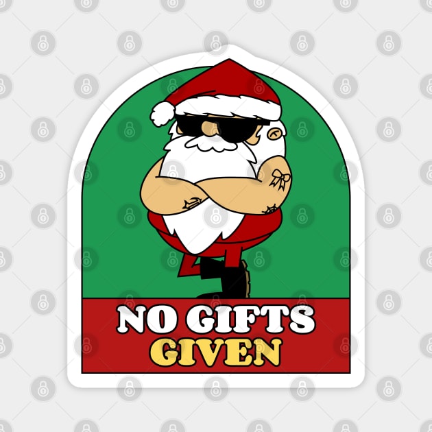 No gifts given Magnet by ArtsyStone