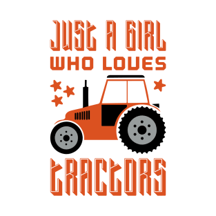 Just A Girl Who Loves Tractors T-Shirt