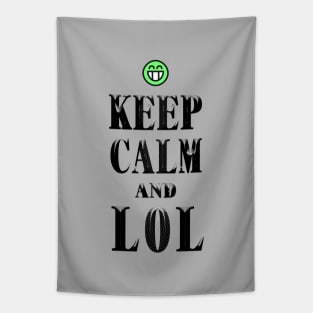 Keep calm and LOL Tapestry