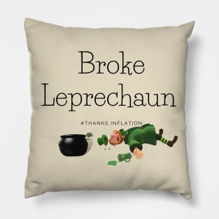 inflation and a broke leprechaun Pillow