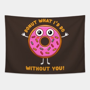 Donut what I'd do without you (on dark colors) Tapestry