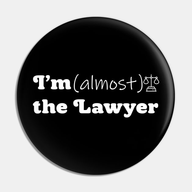 I'm almost the Lawyer Pin by KvbcioStore