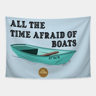 All The Time Afraid of Boats Tapestry