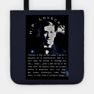 H.P. Lovecraft portrait and quote: “Contrary to what you may assume, I am not a pessimist but an indifferentist– that is, I don’t make the mistake of thinking that the… cosmos… gives a damn one way or the the other Tote