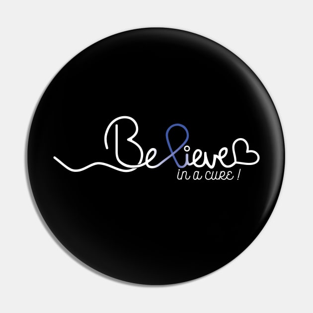 Believe- Colon Cancer Gifts Colon Cancer Awareness Pin by AwarenessClub