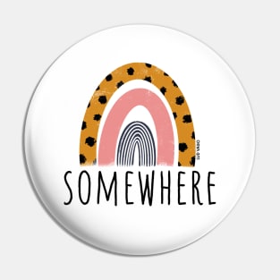 Somewhere Pin