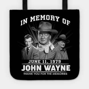 Official In Memory Of June 11 1979 John Vintage Wayne Thank You For The Memories Tote