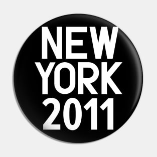 New York Birth Year Series: Modern Typography - New York 2011 Pin