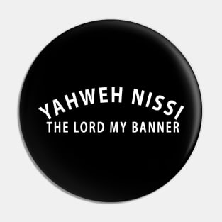 Yahweh Nissi The Lord My Banner Inspirational Christians Pin