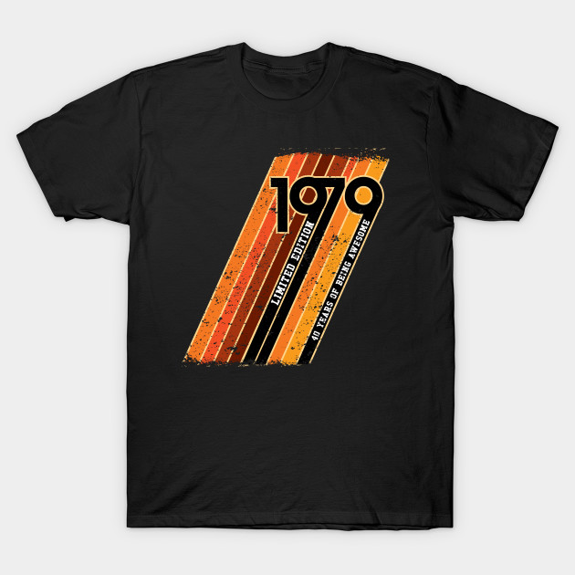 1979 Limited Edition Vintage 40th Birthday Gifts Funny Gag 40th
