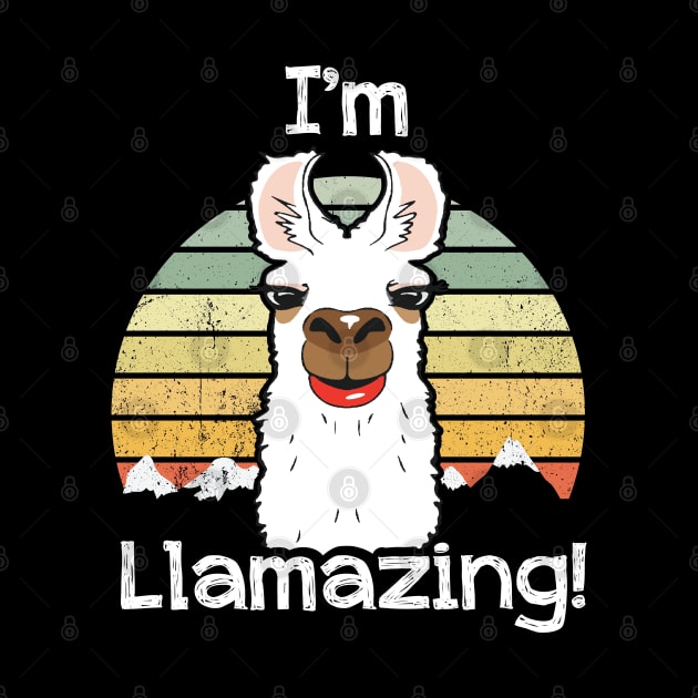 I'm Llamazing! by Alema Art