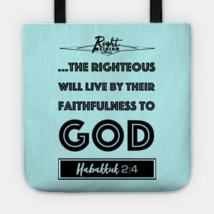 Live By Righteousness (flat black) Tote