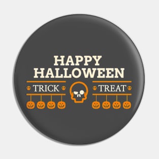 Happy Halloween Trick Treat Pin