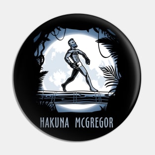 Hakuna Mcgregor Pin