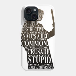 Crusade Against Stupid Phone Case