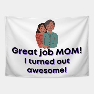 Great job MOM Tapestry