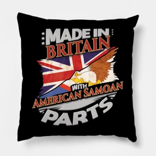 Made In Britain With Britainn Samoan Parts - Gift for Britainn Samoan From Britainn Samoa Pillow