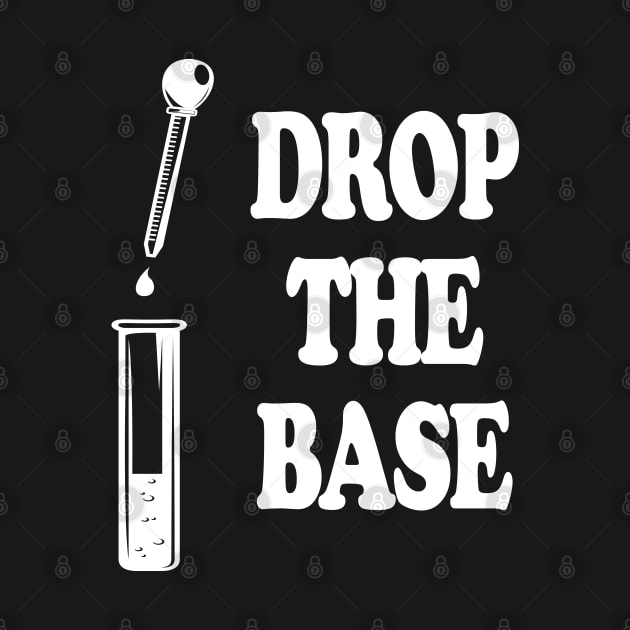 Drop The Bass Chemistry Base by ScienceCorner