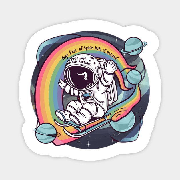 Huge Fan Of Space Both Outer And Personal. Magnet by alby store