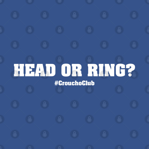 Head or Ring? | That Peter Crouch Podcast | CrouchoClub | White Print - Football - T-Shirt