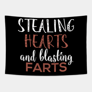 Stealing Hearts & Blasting Farts Tapestry