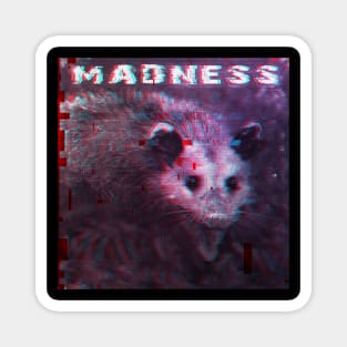 Possum in Madness Magnet