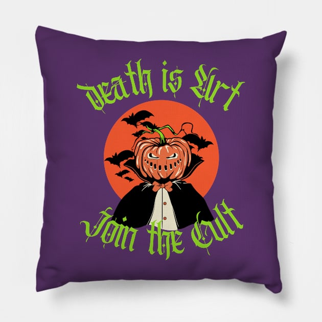 Everyday is Halloween Pillow by Death Is Art