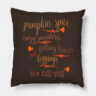 Pumpkin Spice Fall Y&amp;#39;all Pillow