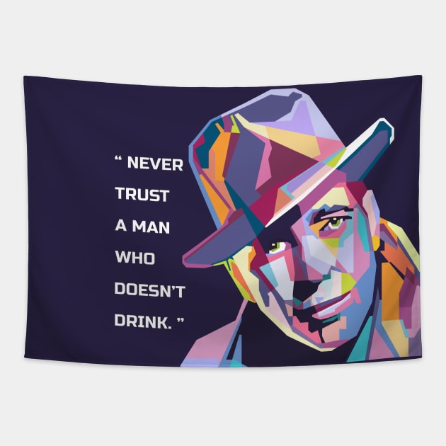 Never Trust A Man WhoDoesn't Drink in WPAP Tapestry by smd90