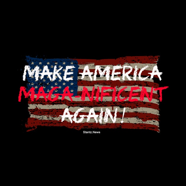 Make America Maga-nificent Again! by VinnyDee78