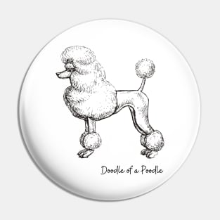 Doodle of a Poodle Pin