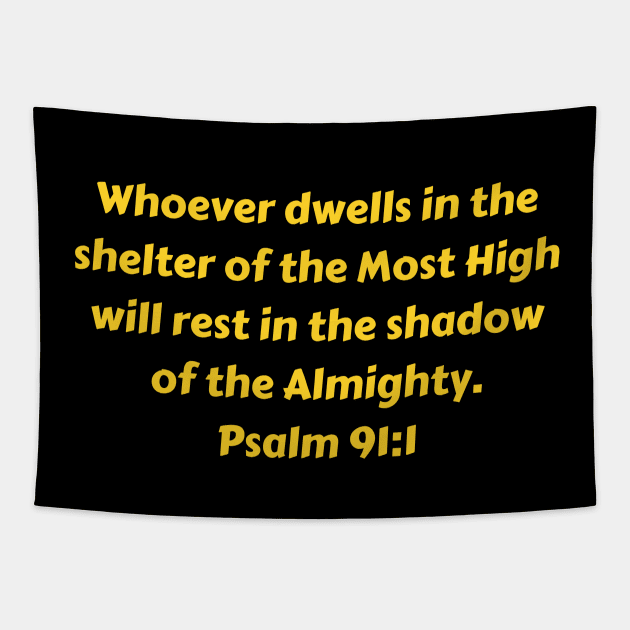 Bible Verse Psalm 91:1 Tapestry by Prayingwarrior