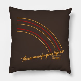 There's More For Your Life At Sears 1970s Style Pillow