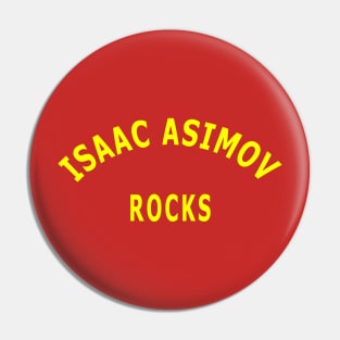 Isaac Asimov Rocks Pin