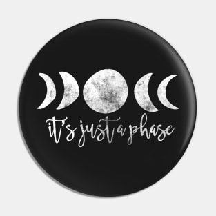 It's just a phase moon phases Pin