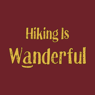 Hiking is Wanderful T-Shirt