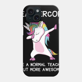 Teachercorn Teacher Unicorn T-Shirt Phone Case