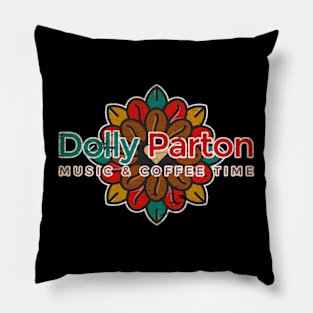 Dolly Parton Music & Cofee Time Pillow