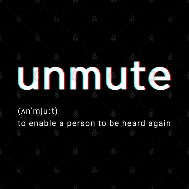 Unmute - funny working from home humor - you're on mute -relatable zoom calls by whatisonmymind