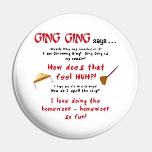 Ging Ging says....-bk Pin