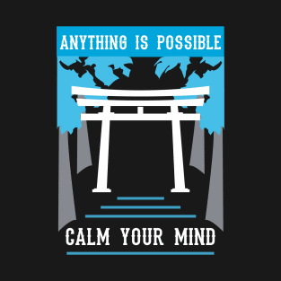 anything is possible calm your mind recolor 08 T-Shirt