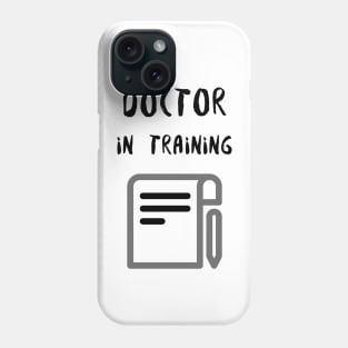 Doctor in Training Phone Case