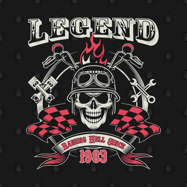 40th Birthday - Legend Raising Hell Since 1983 by Kudostees