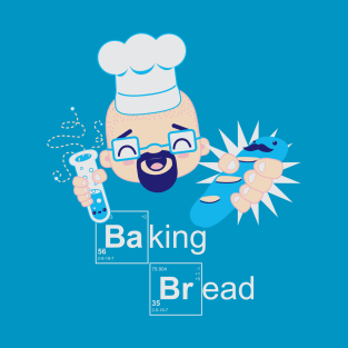 Baking Bread T-Shirt